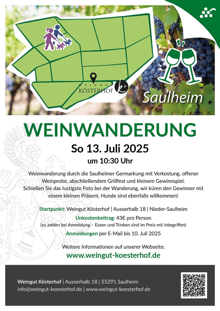 Weingut Kösterhof Saulheim Weinwanderung 13. Juli 2015 Flyer Beschreibung des Events Weingut Kösterhof Saulheim Weinwanderung 13. Juli 2015 Flyer